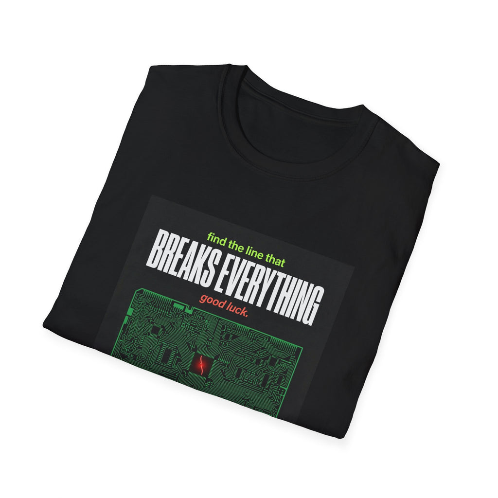 Breaks Everything T-Shirt