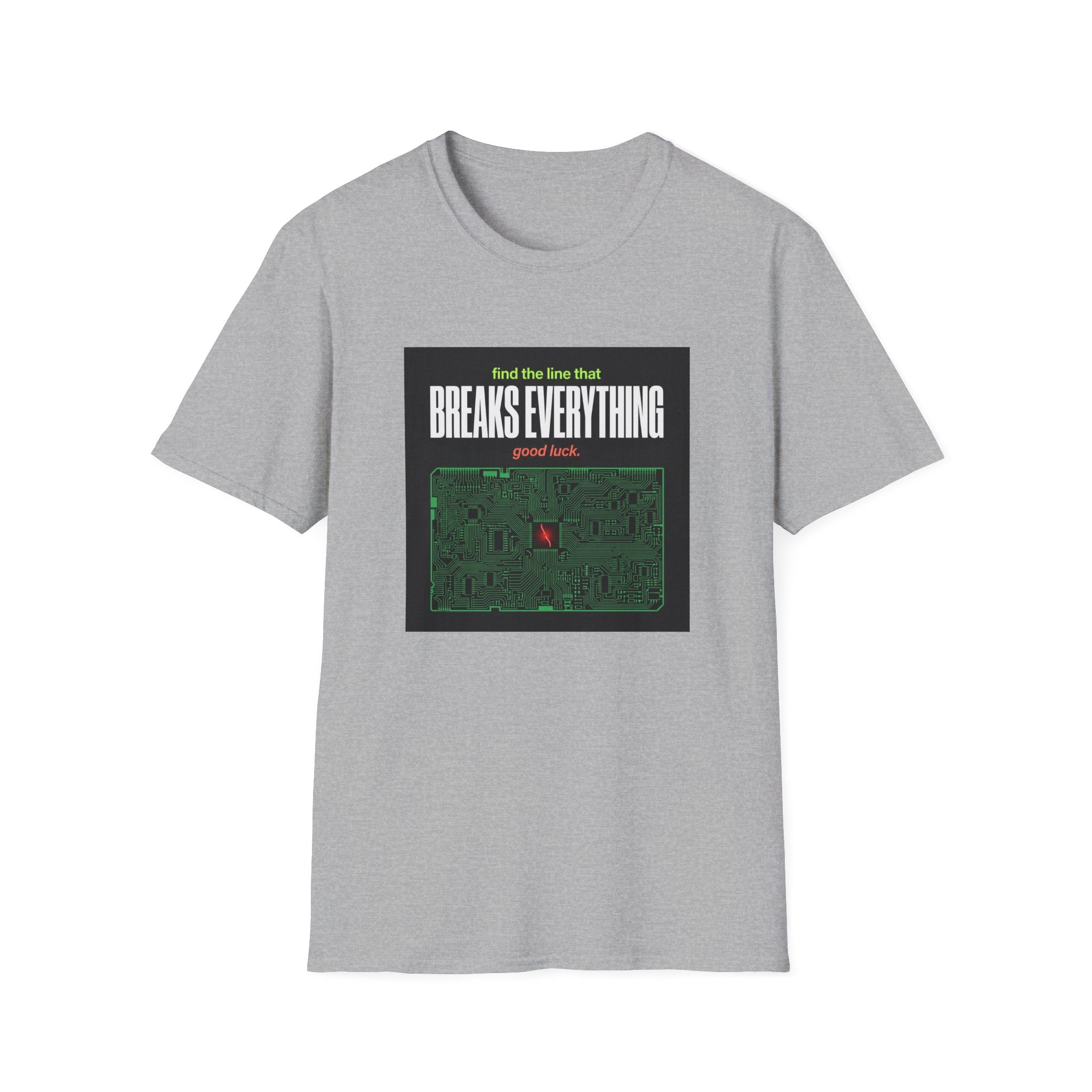 Breaks Everything T-Shirt