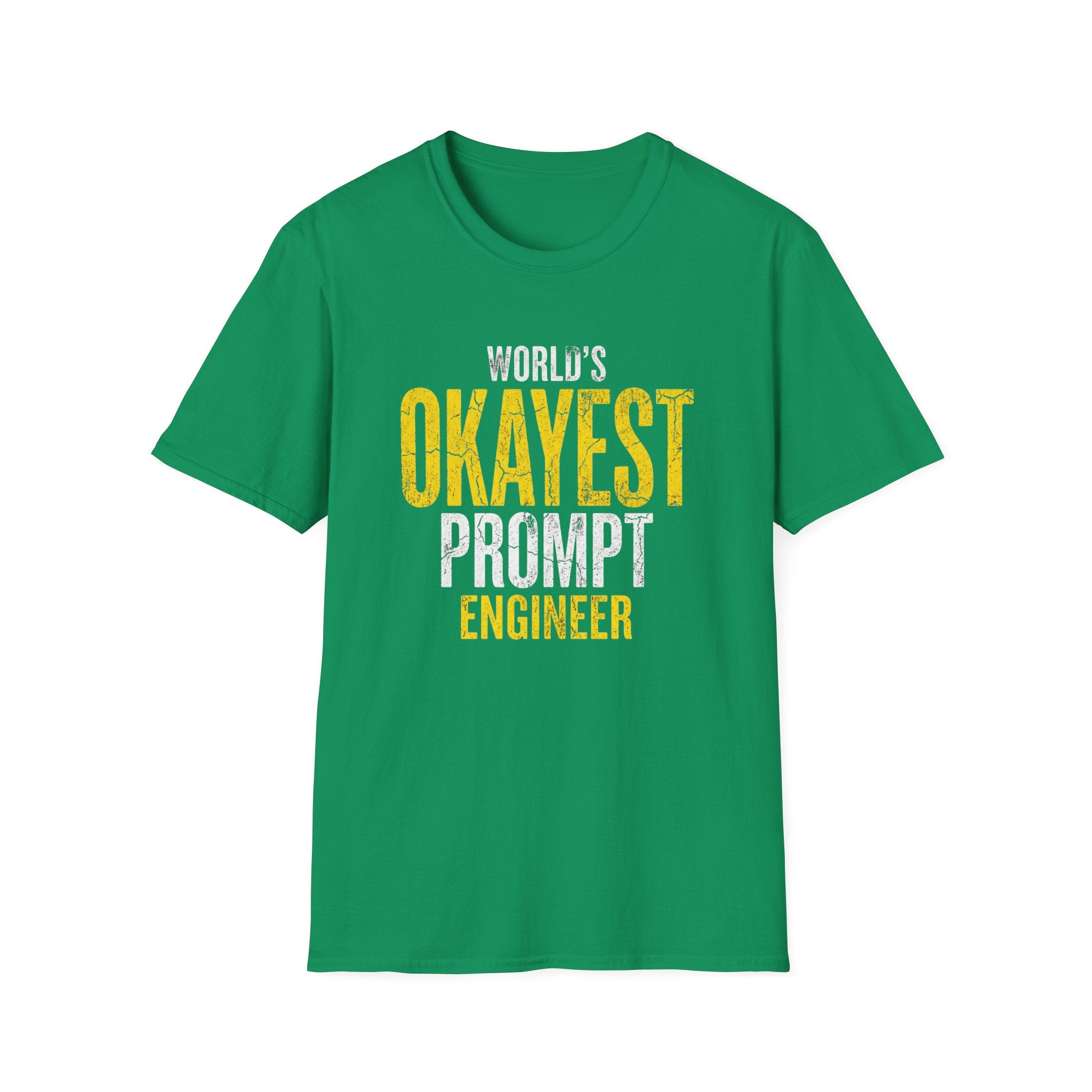 okayest prompt T-Shirt