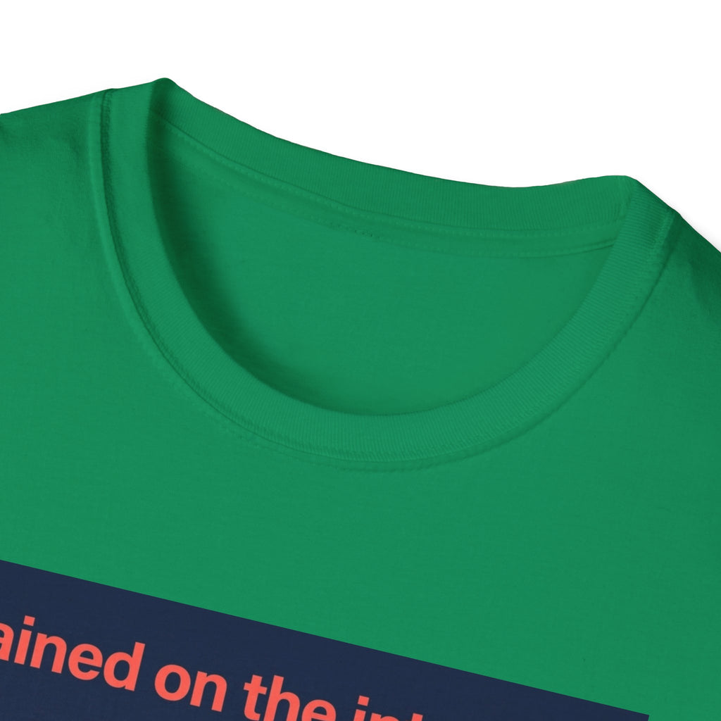 Internet Trained T-Shirt