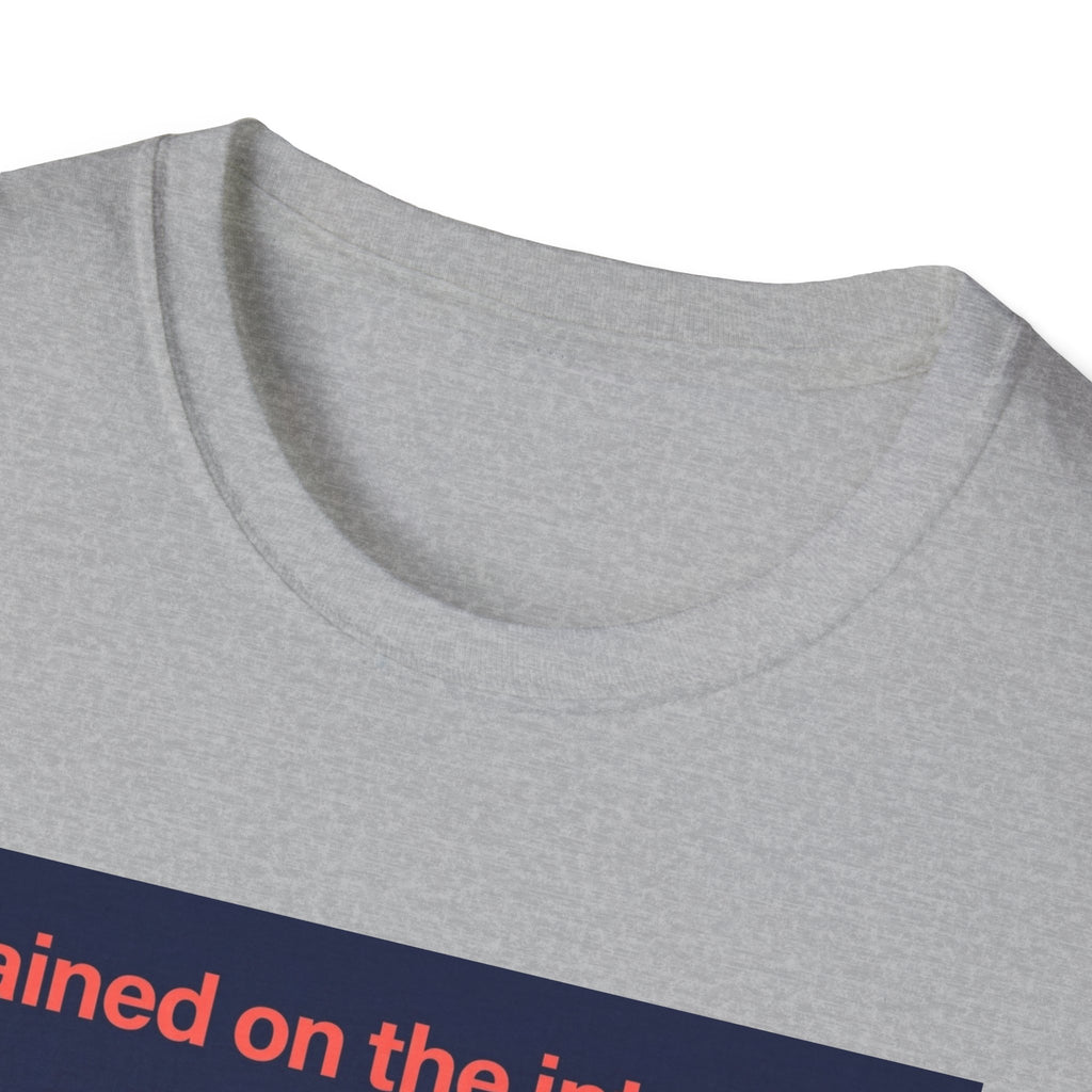 Internet Trained T-Shirt