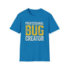 Bug Creator T-Shirt