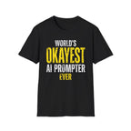 OKAYEST AI T-Shirt