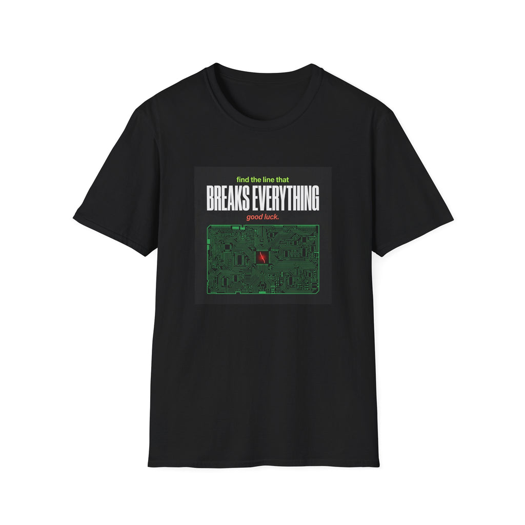 Breaks Everything T-Shirt