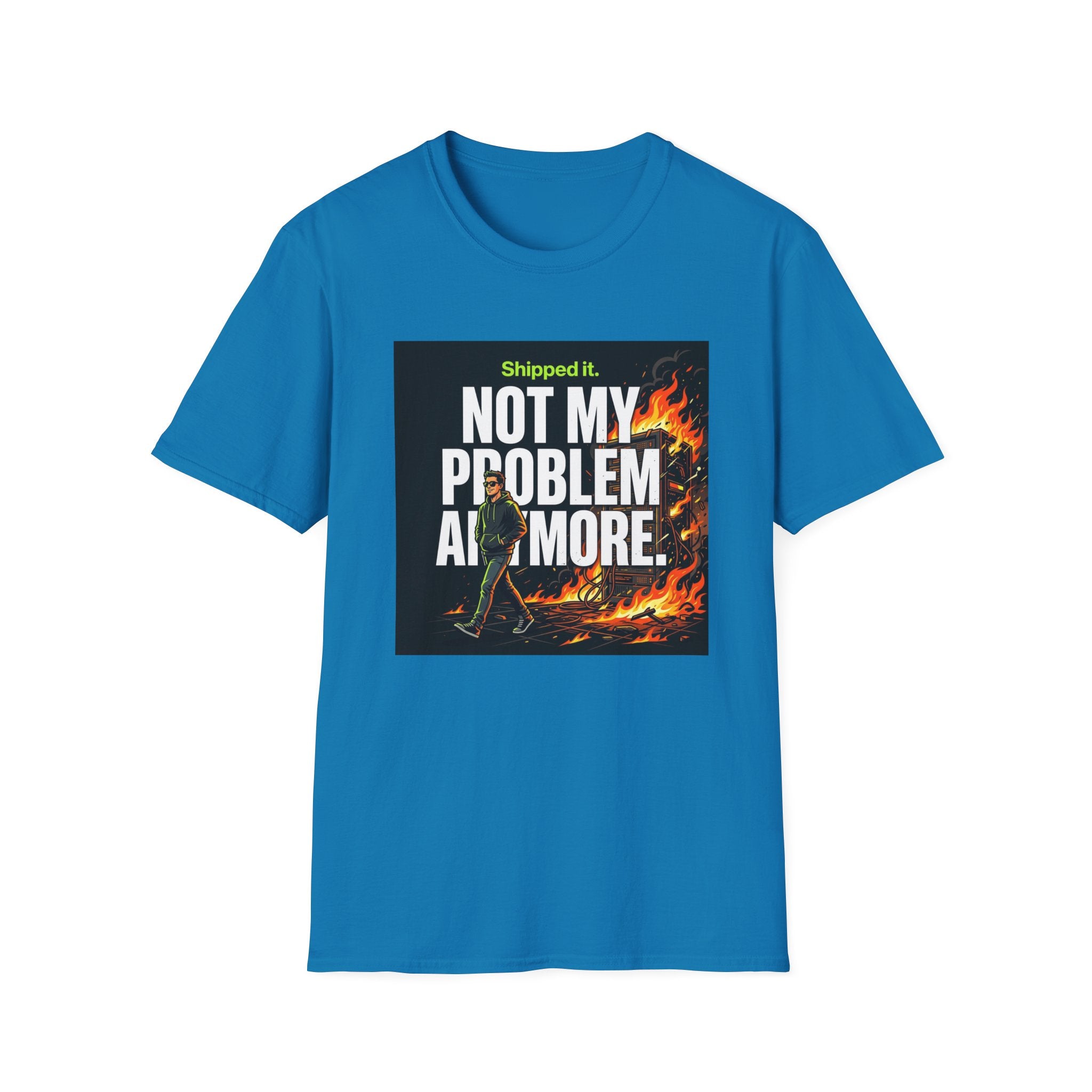 Not My Problem T-Shirt