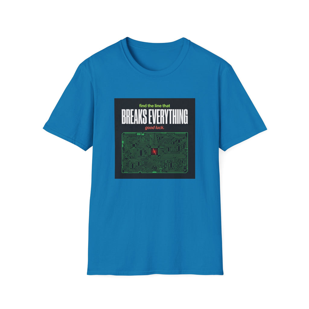 Breaks Everything T-Shirt