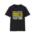googled everything T-Shirt