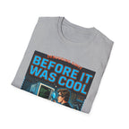 Was Cool T-Shirt