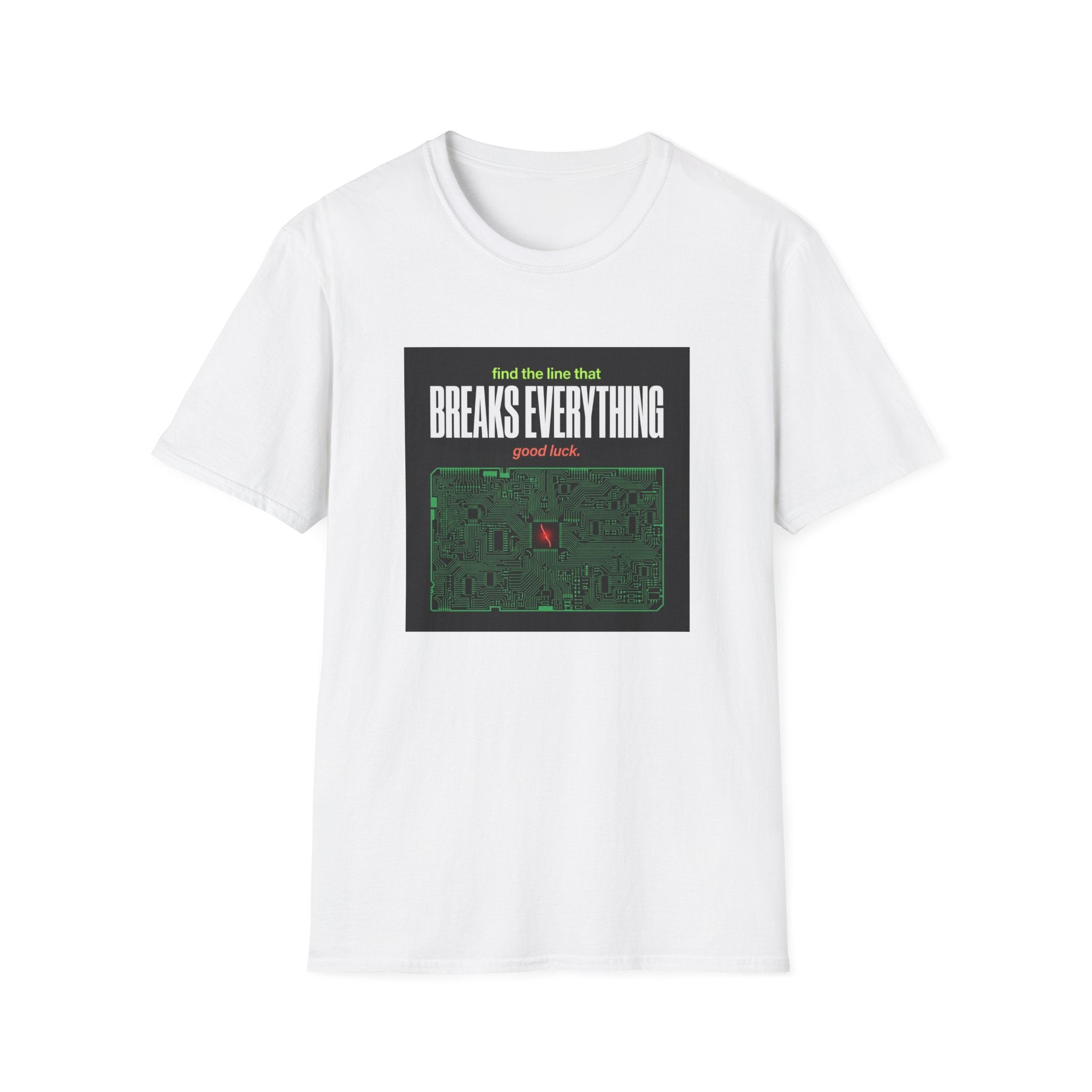 Breaks Everything T-Shirt