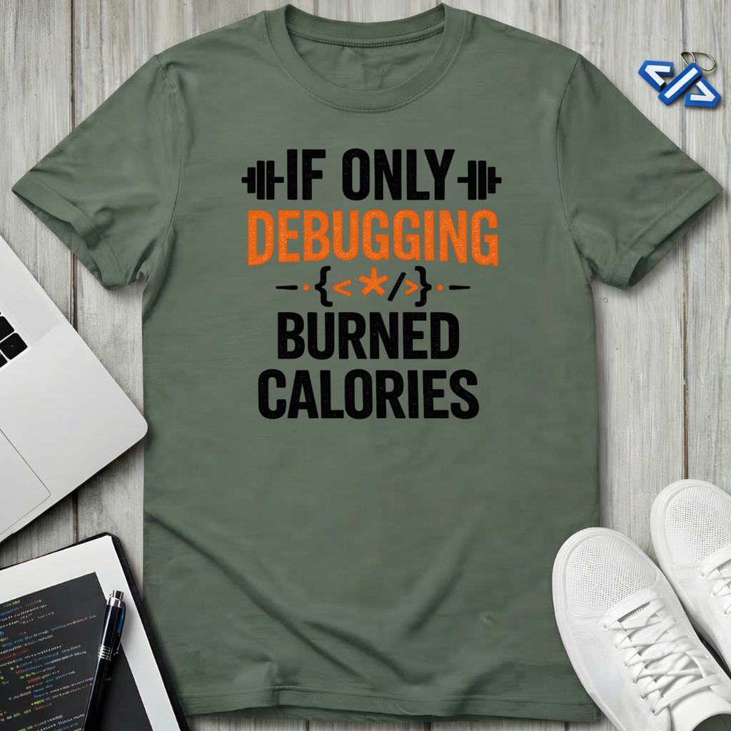Burned Calories T-Shirt