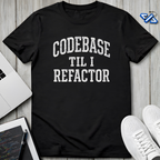 I Refactor T-Shirt