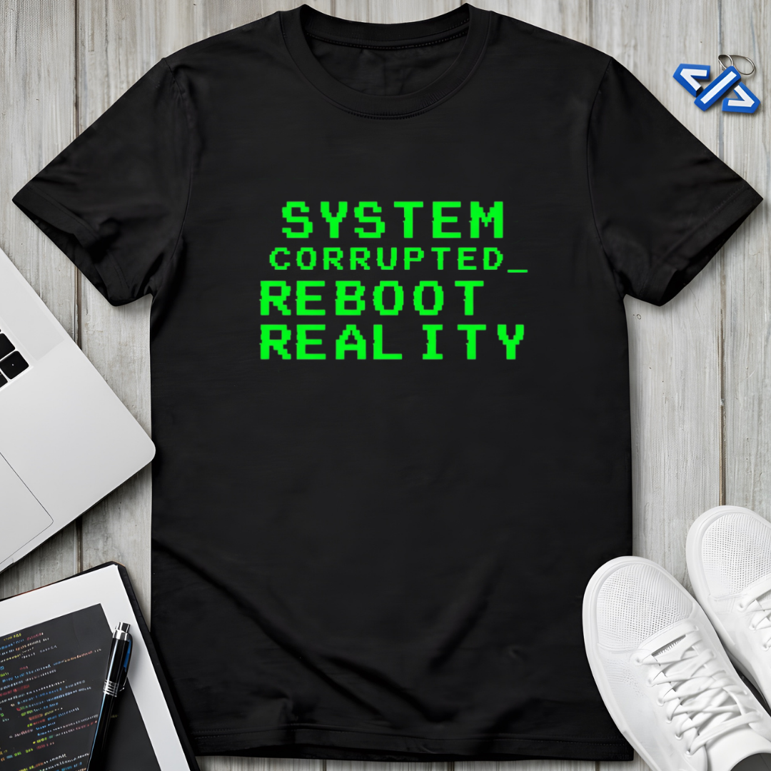 Reboot Reality T-Shirt