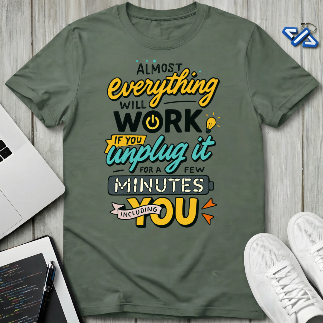 Unplug It T-Shirt