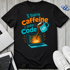Caffeine Code T-Shirt