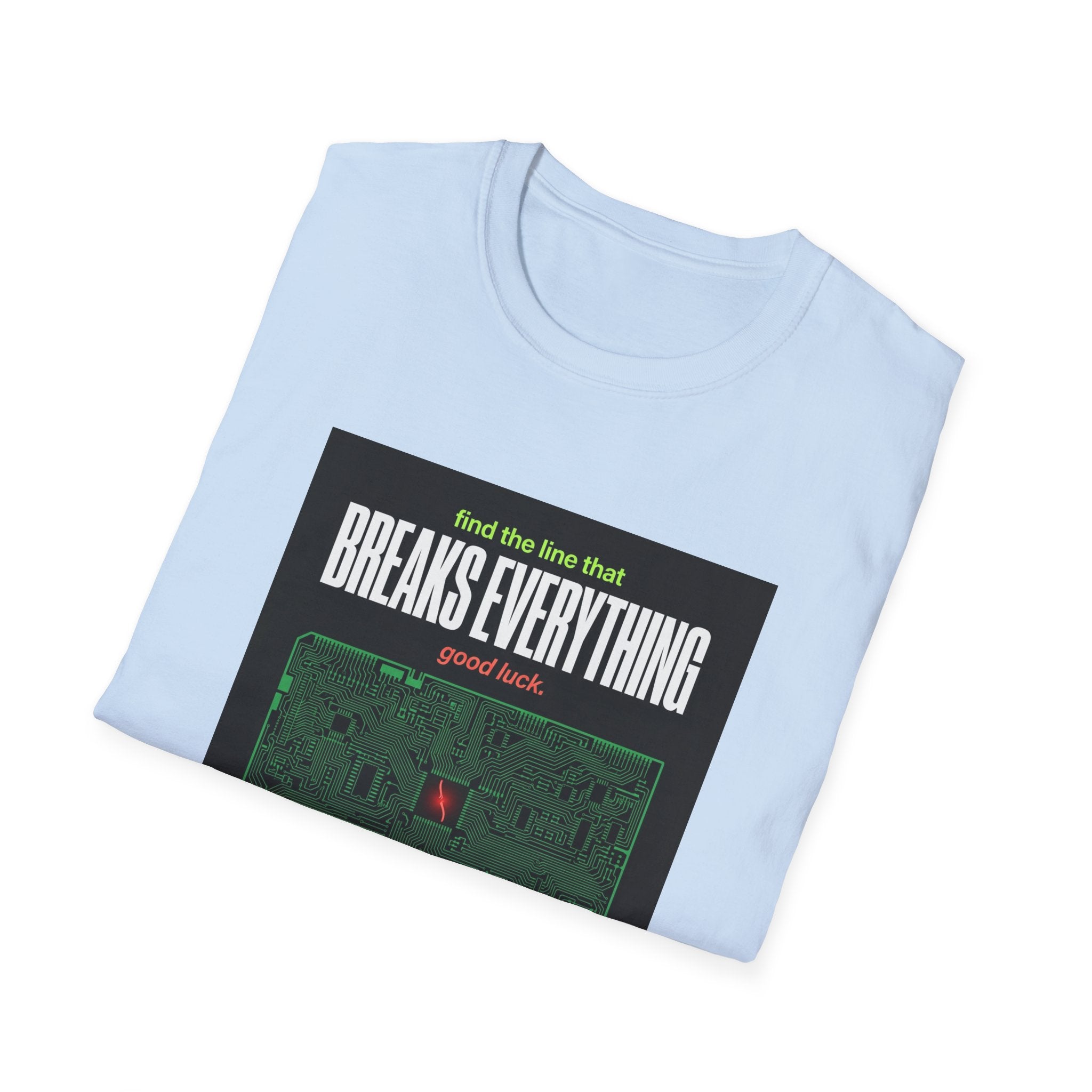 Breaks Everything T-Shirt