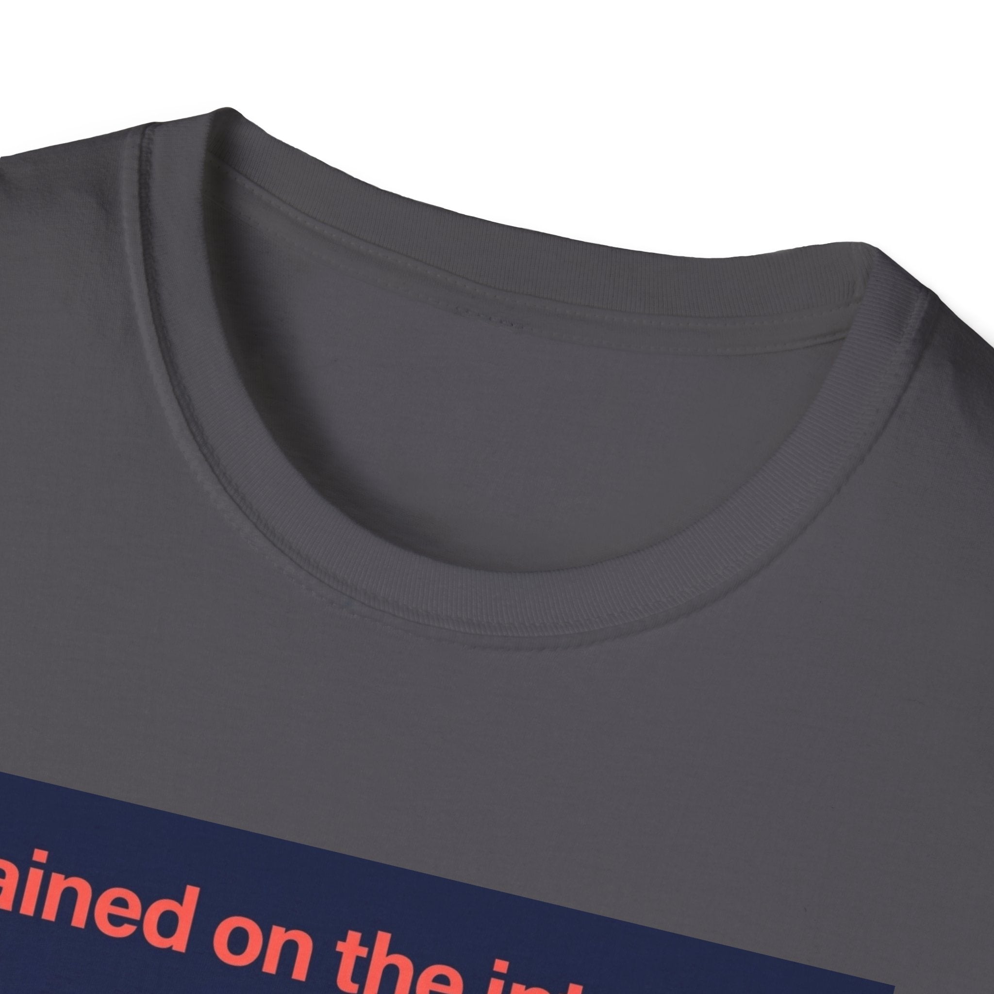 Internet Trained T-Shirt