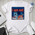 Not Learning T-Shirt