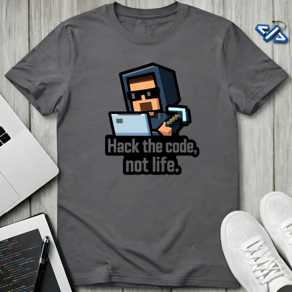 Hack Life Now T-Shirt