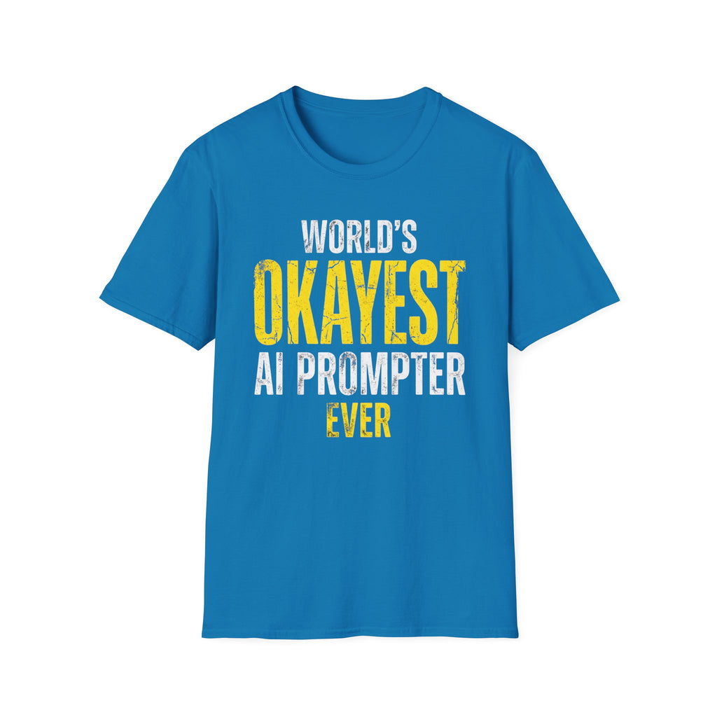OKAYEST AI T-Shirt