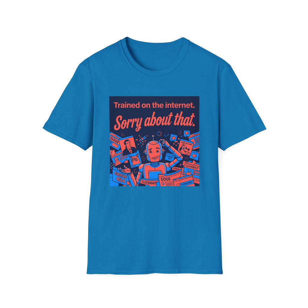 Internet Trained T-Shirt