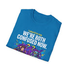 Both Confused T-Shirt