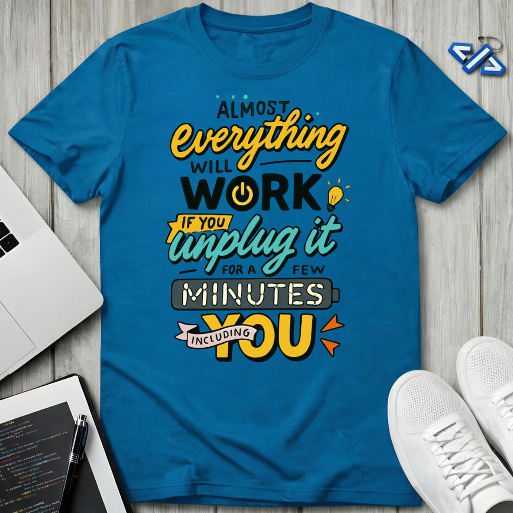 Unplug It T-Shirt