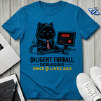Diligent Furball T-Shirt