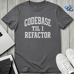 I Refactor T-Shirt