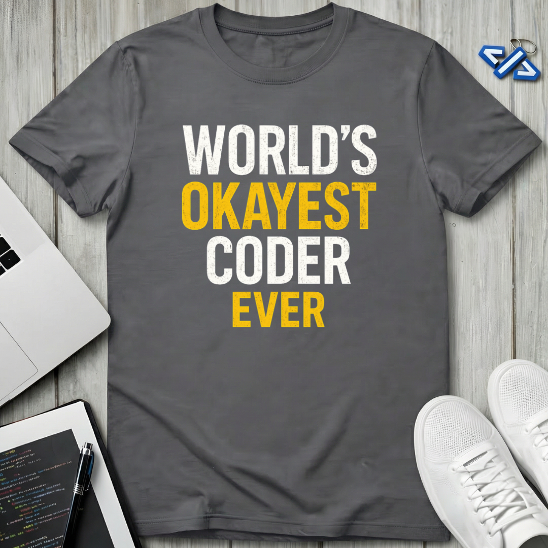 Okayest Coder T-Shirt