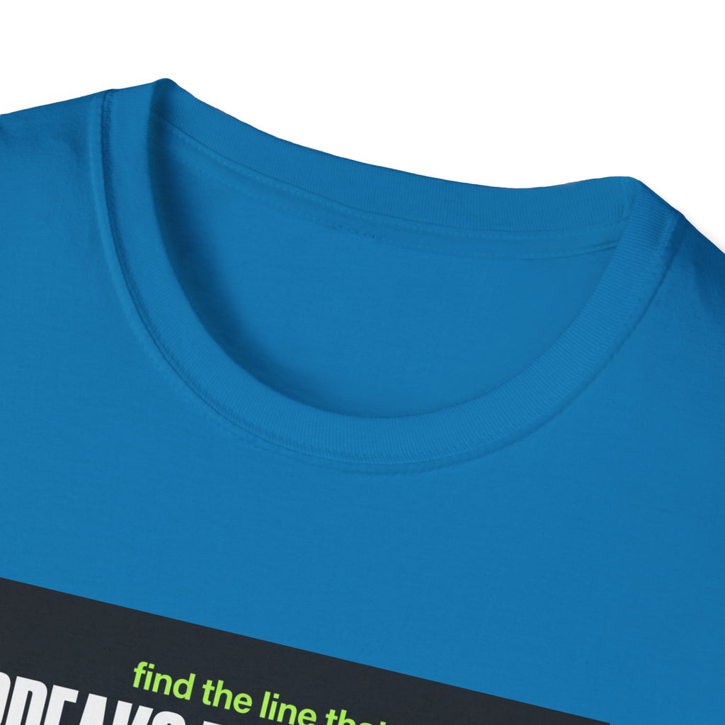 Breaks Everything T-Shirt