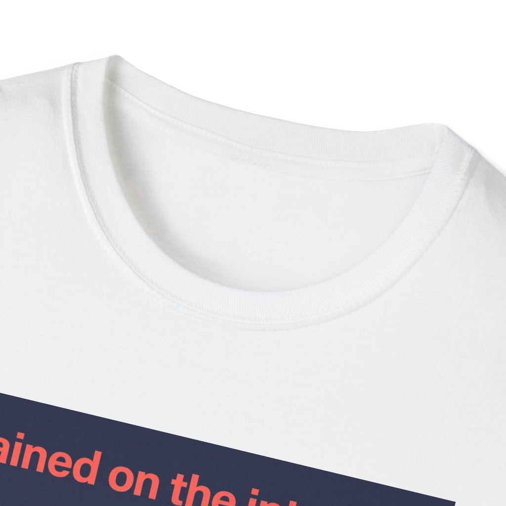 Internet Trained T-Shirt