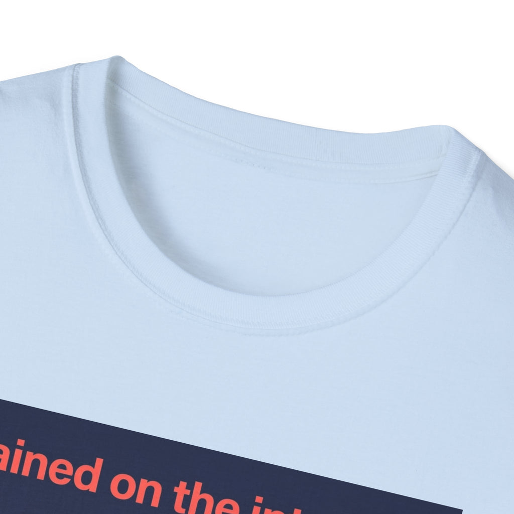 Internet Trained T-Shirt