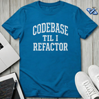 I Refactor T-Shirt