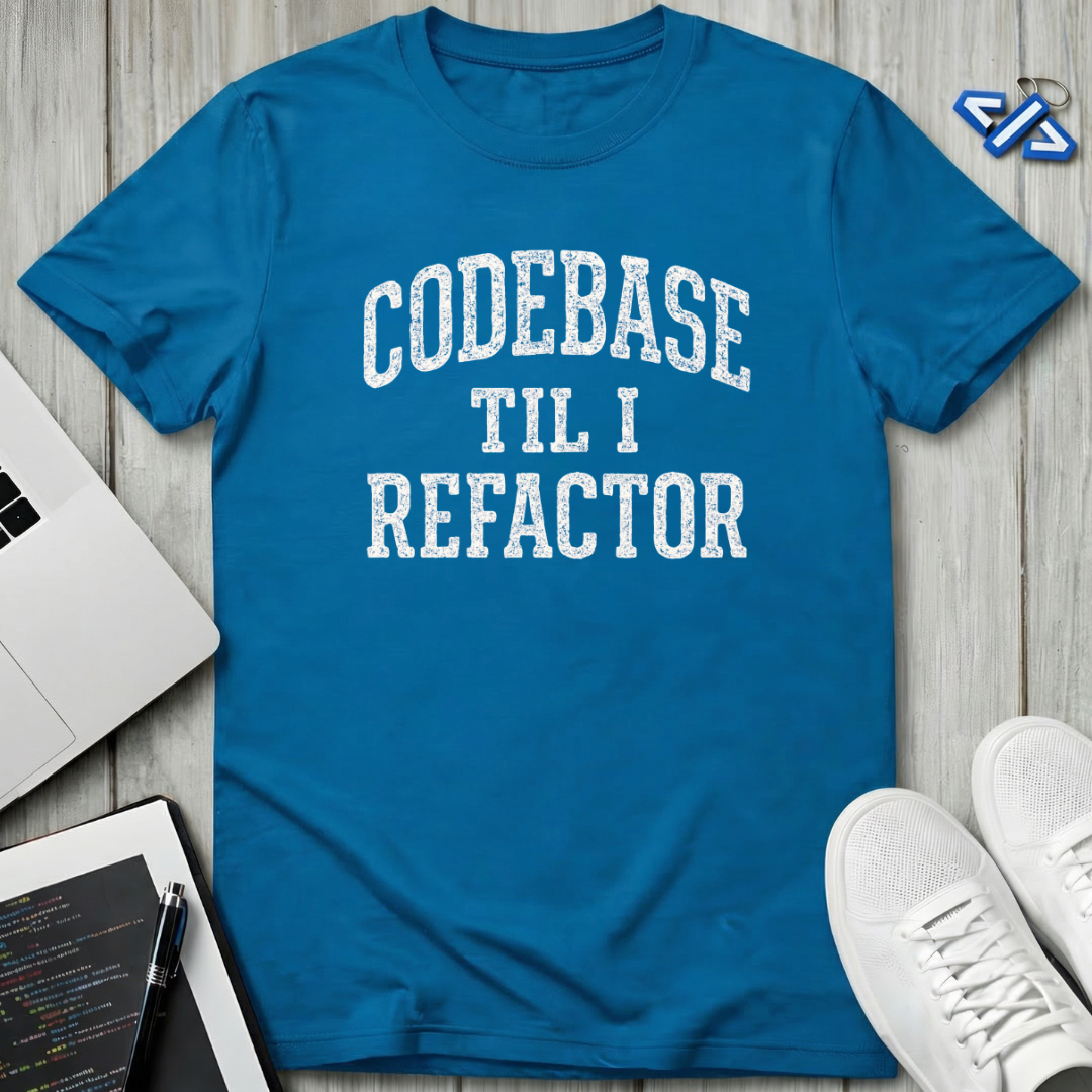 I Refactor T-Shirt