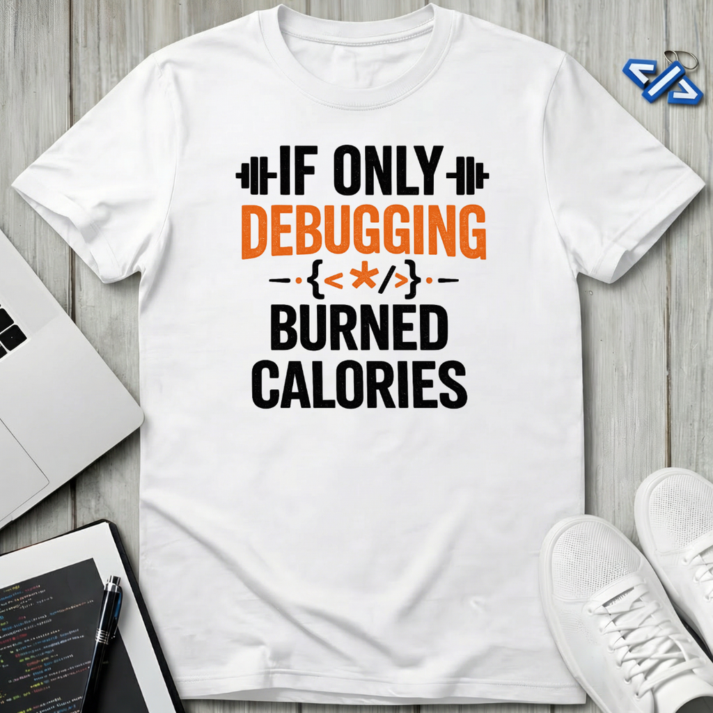 Burned Calories T-Shirt