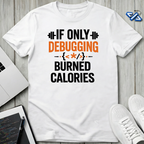 Burned Calories T-Shirt