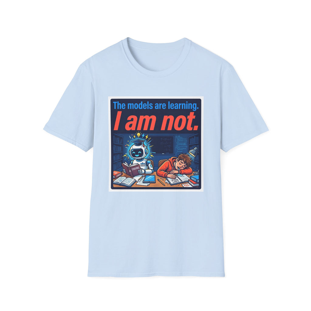 Not Learning T-Shirt