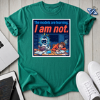 Not Learning T-Shirt