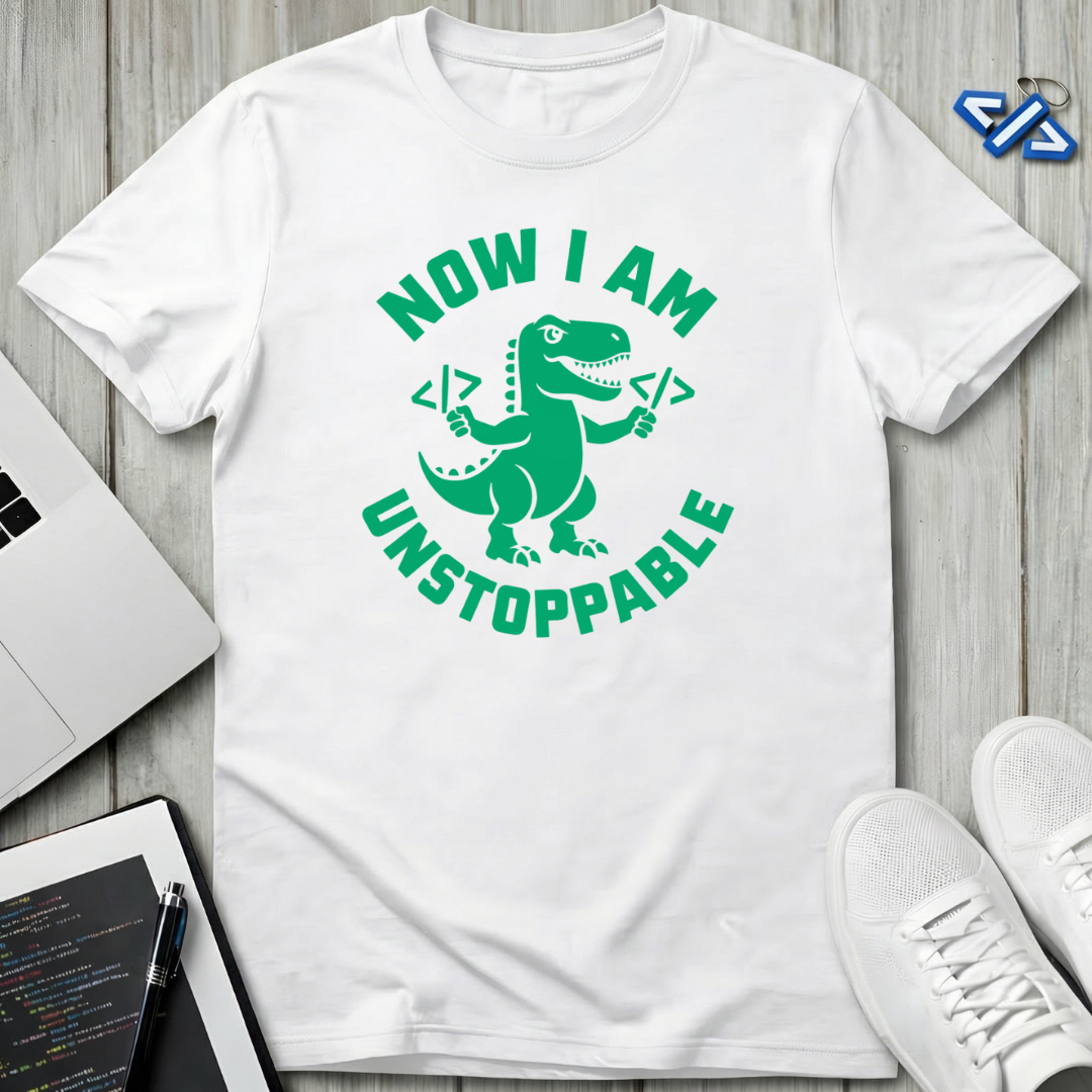 Unstoppable Dev T-Shirt
