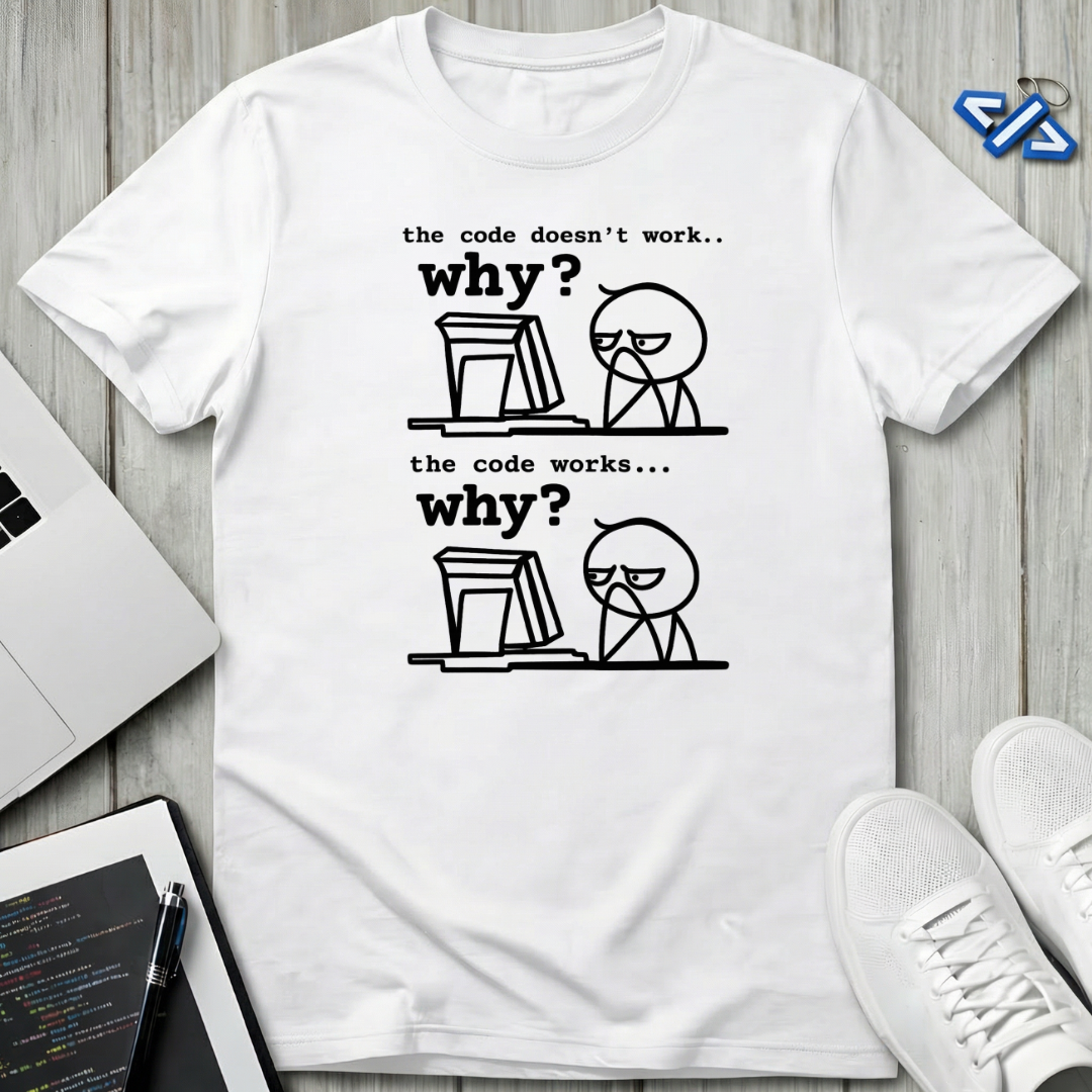 Why T-Shirt