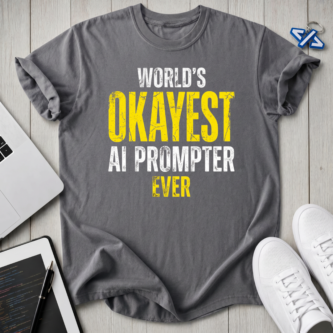 OKAYEST AI T-Shirt
