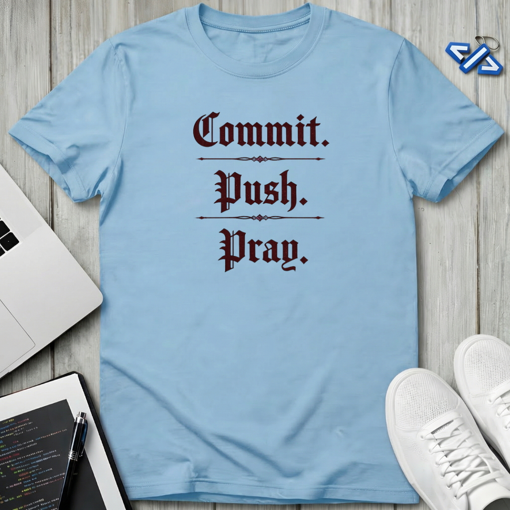 Push Pray T-Shirt