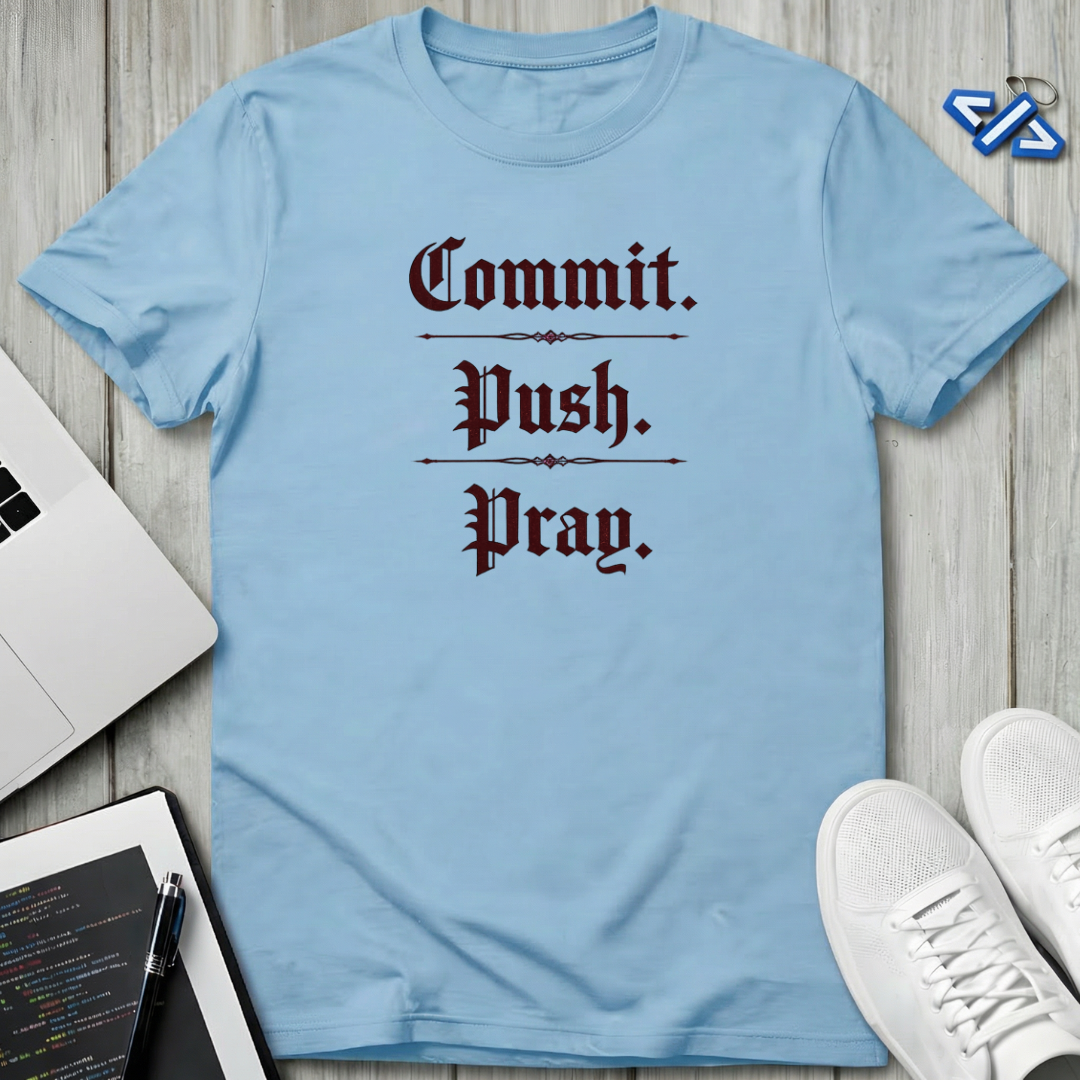 Push Pray T-Shirt