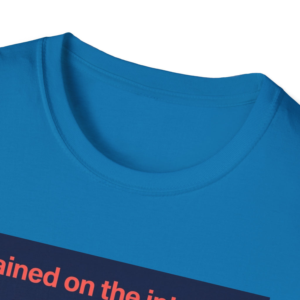 Internet Trained T-Shirt