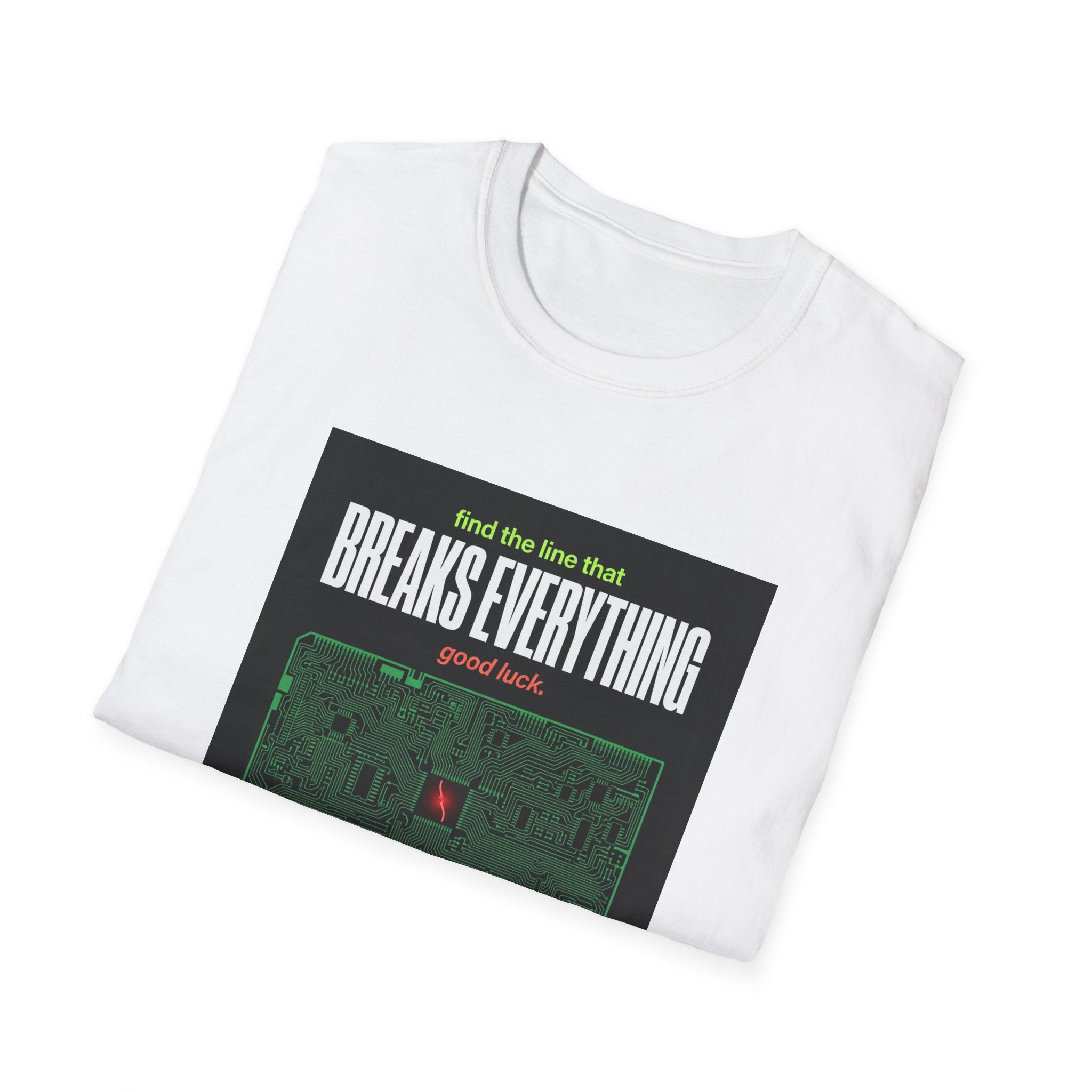 Breaks Everything T-Shirt
