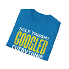 googled everything T-Shirt