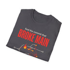 Broke Main T-Shirt