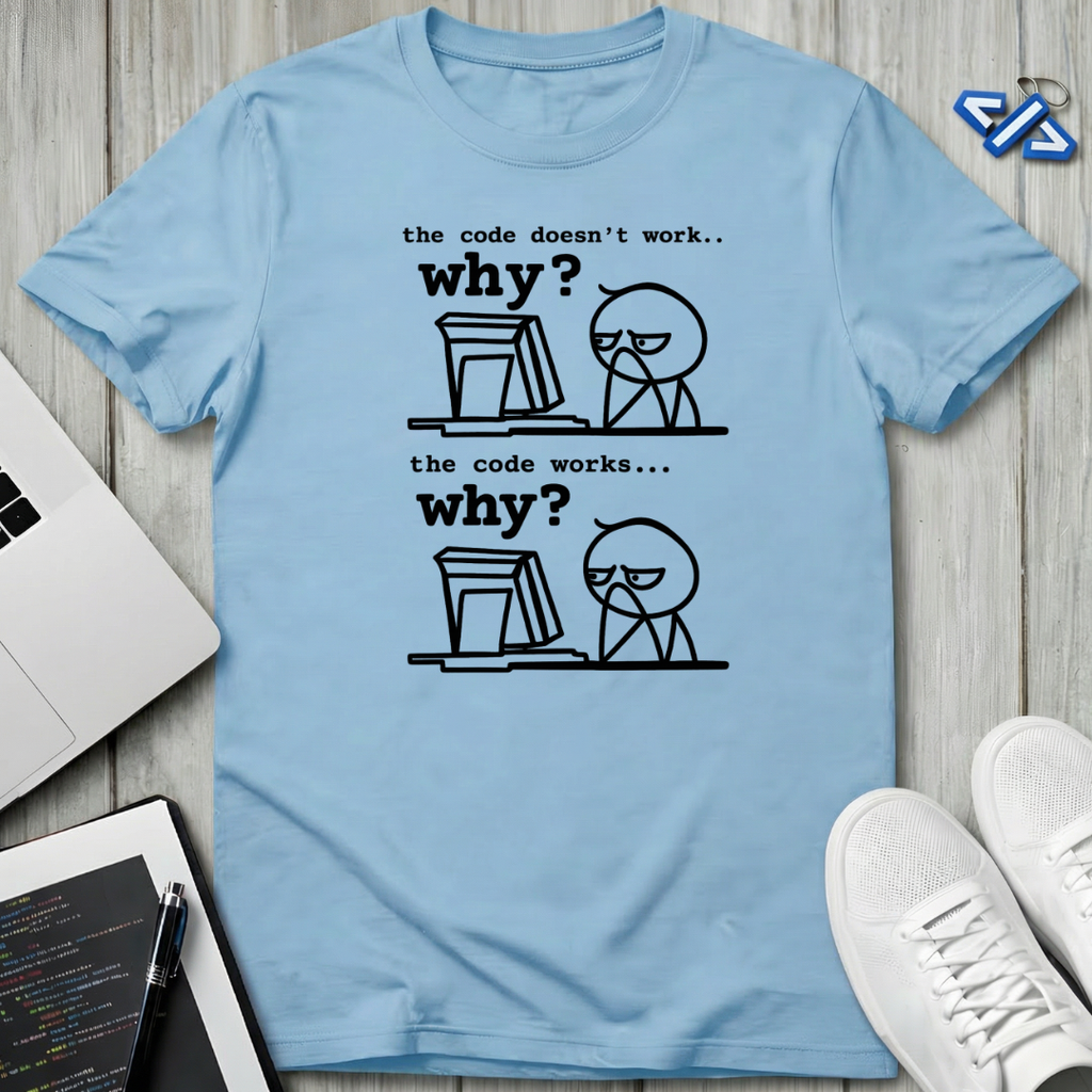 Why T-Shirt