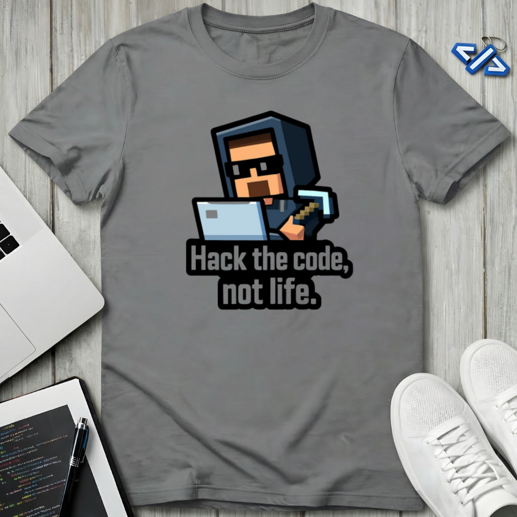 Hack Life Now T-Shirt