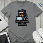 Hack Life Now T-Shirt